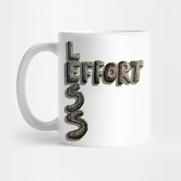 Effort Less by IanWylie87